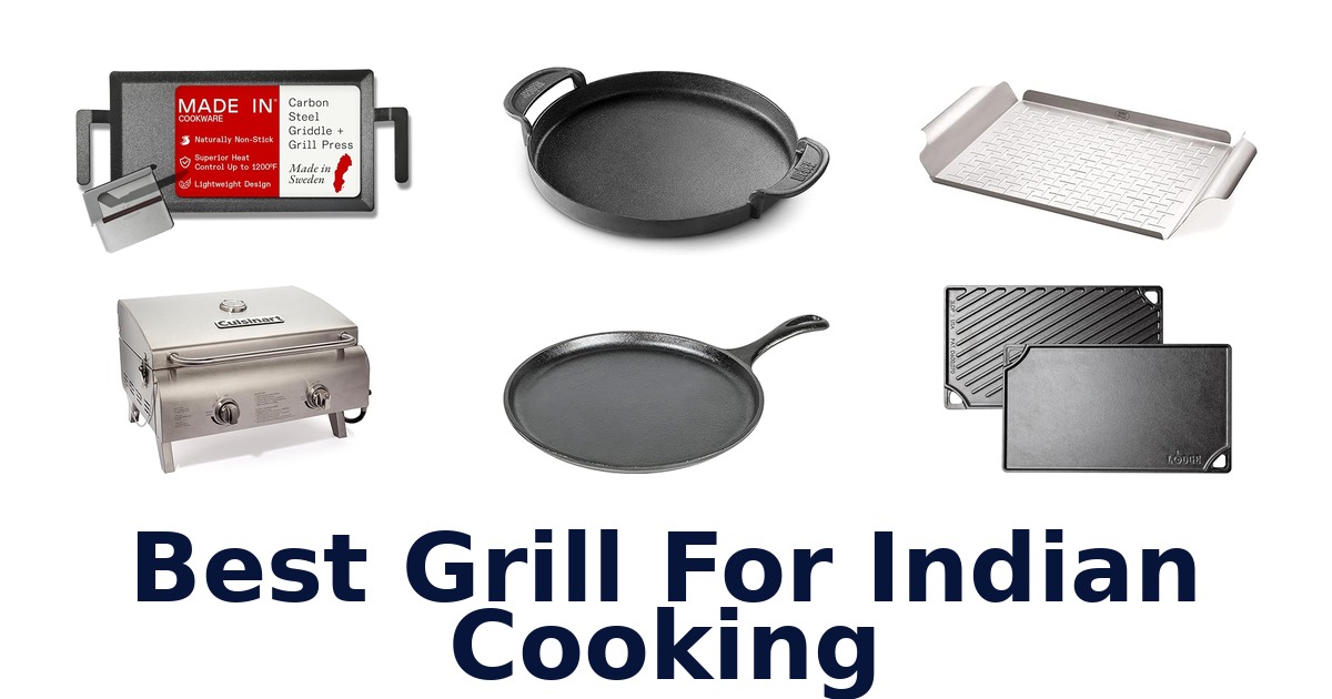 best grill for indian cooking