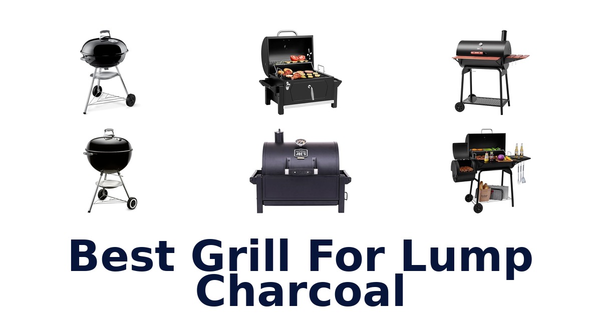 best grill for lump charcoal