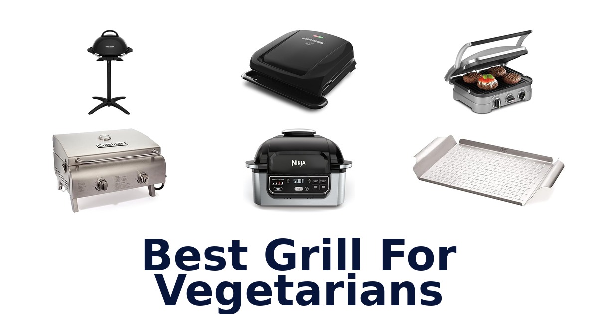 best grill for vegetarians