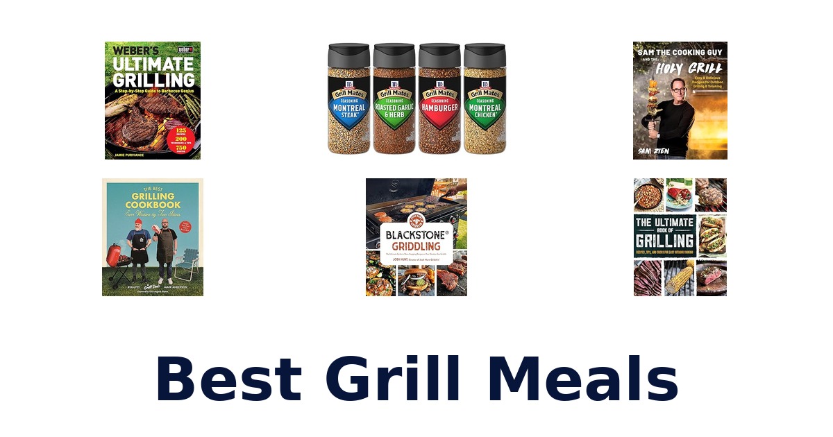 best grill meals