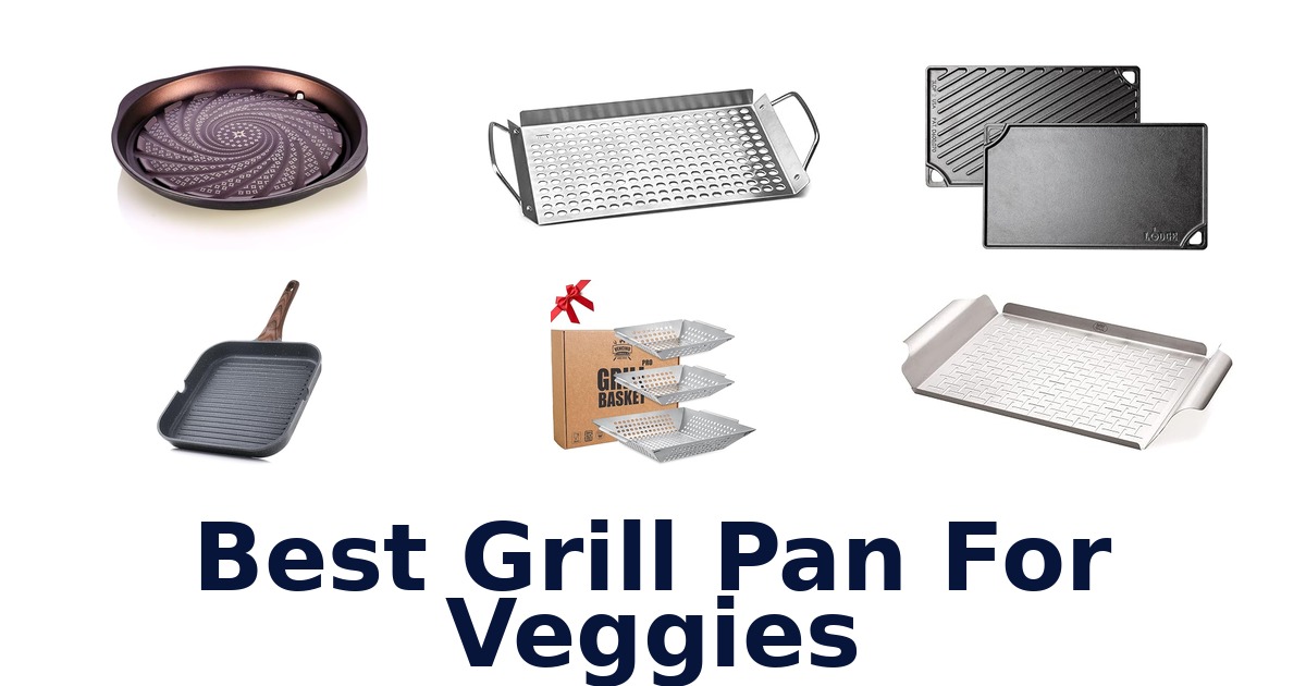 best grill pan for veggies