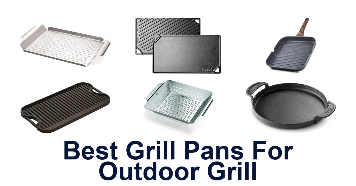 best grill pans for outdoor grill