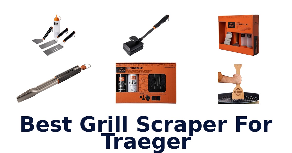 best grill scraper for traeger