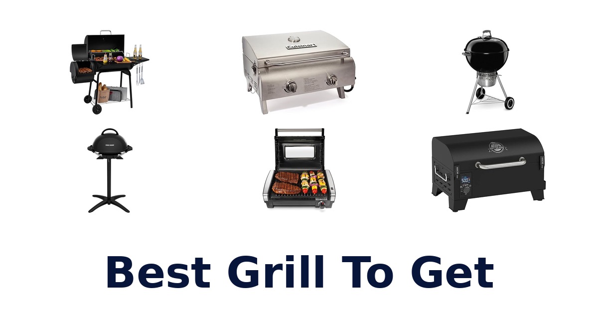 best grill to get