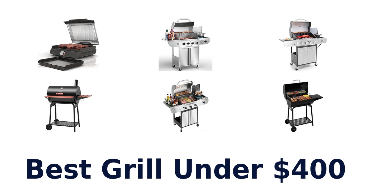 best grill under $400