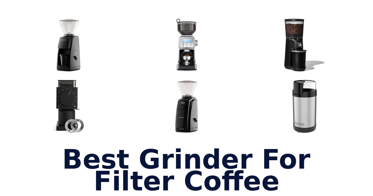 best grinder for filter coffee