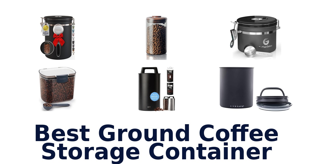 best ground coffee storage container