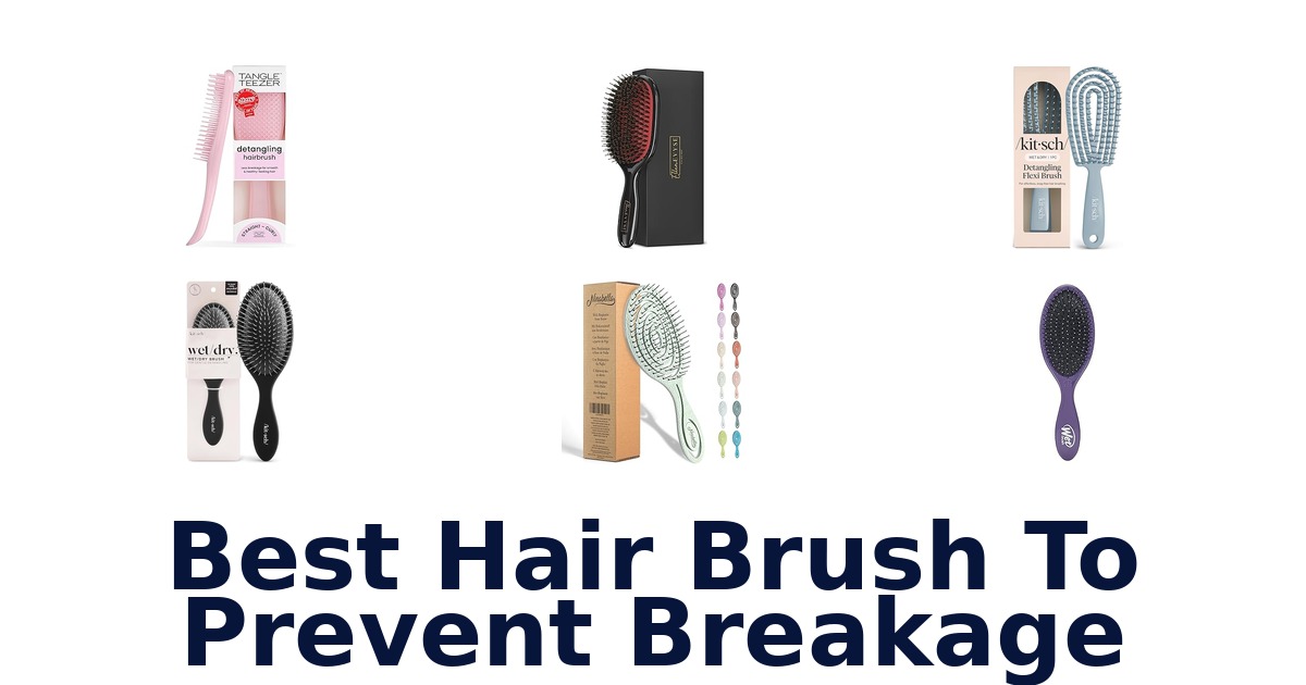 best hair brush to prevent breakage