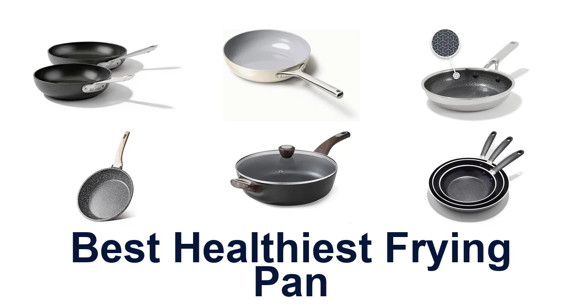 best healthiest frying pan