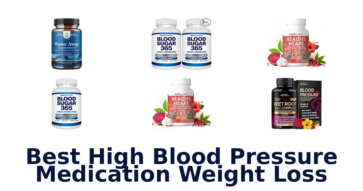 Best High Blood Pressure Meds for Weight Loss