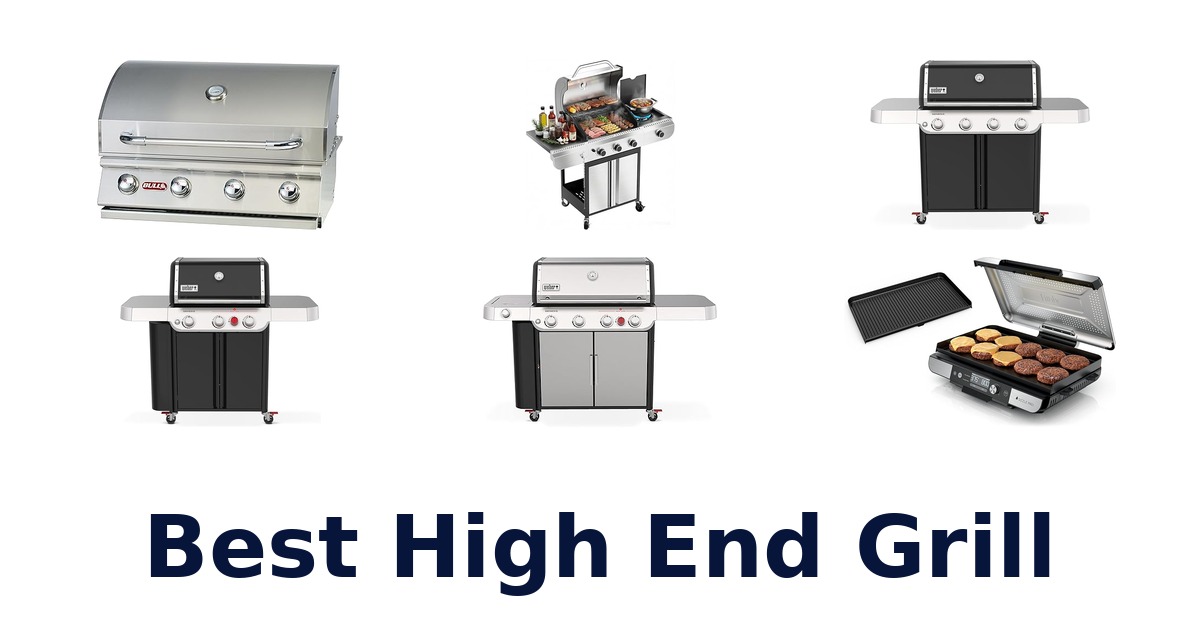 best high end grill