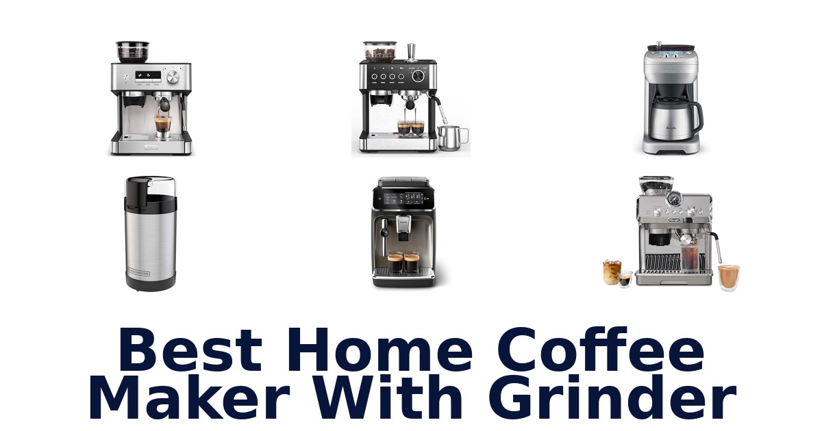 best home coffee maker with grinder