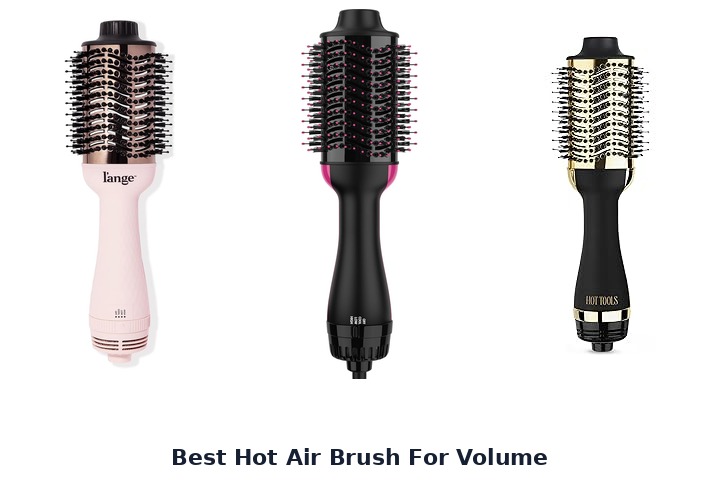 best hot air brush for volume