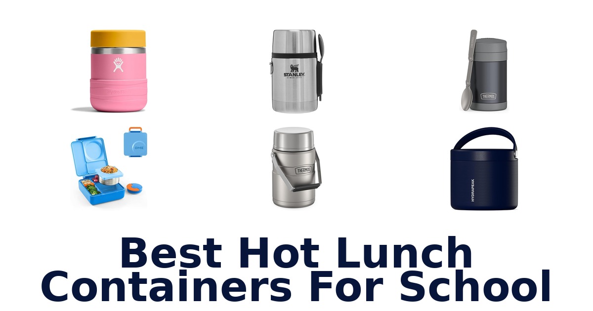 best hot lunch containers for school