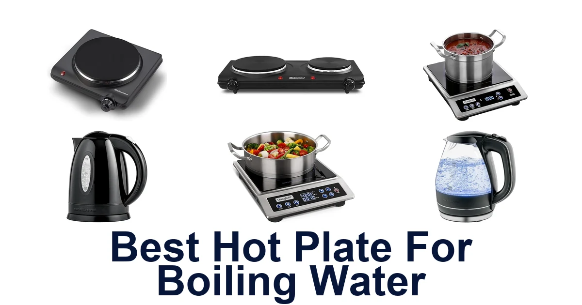Best Hot Plates for Boiling Water