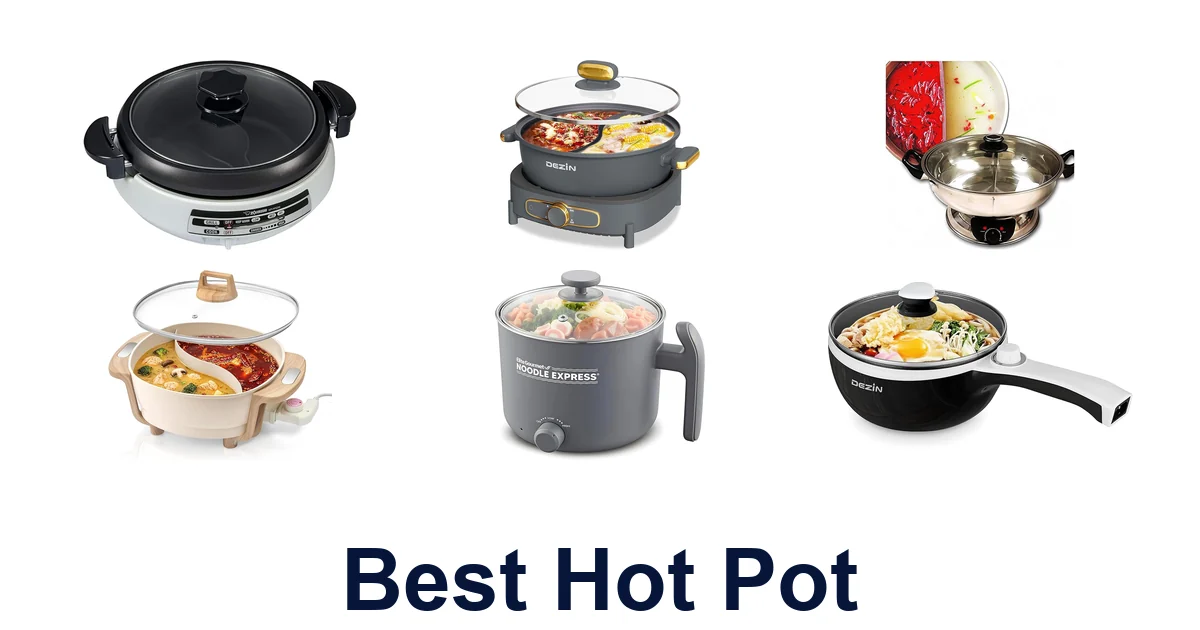 Best Hot Pot Models: Top 10 Picks
