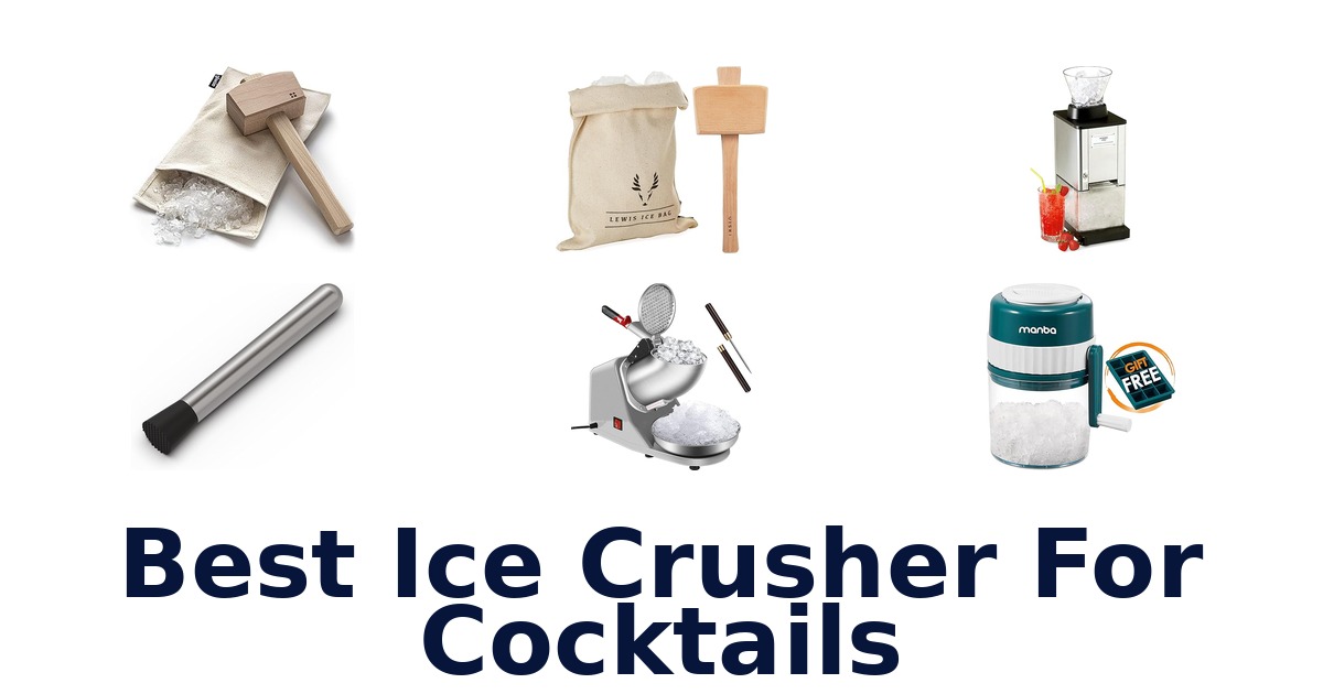 best ice crusher for cocktails