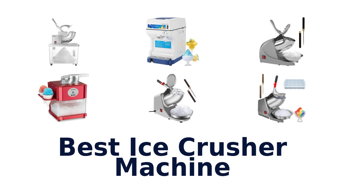 best ice crusher machine