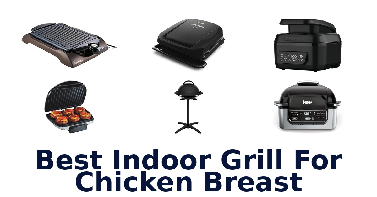 best indoor grill for chicken breast