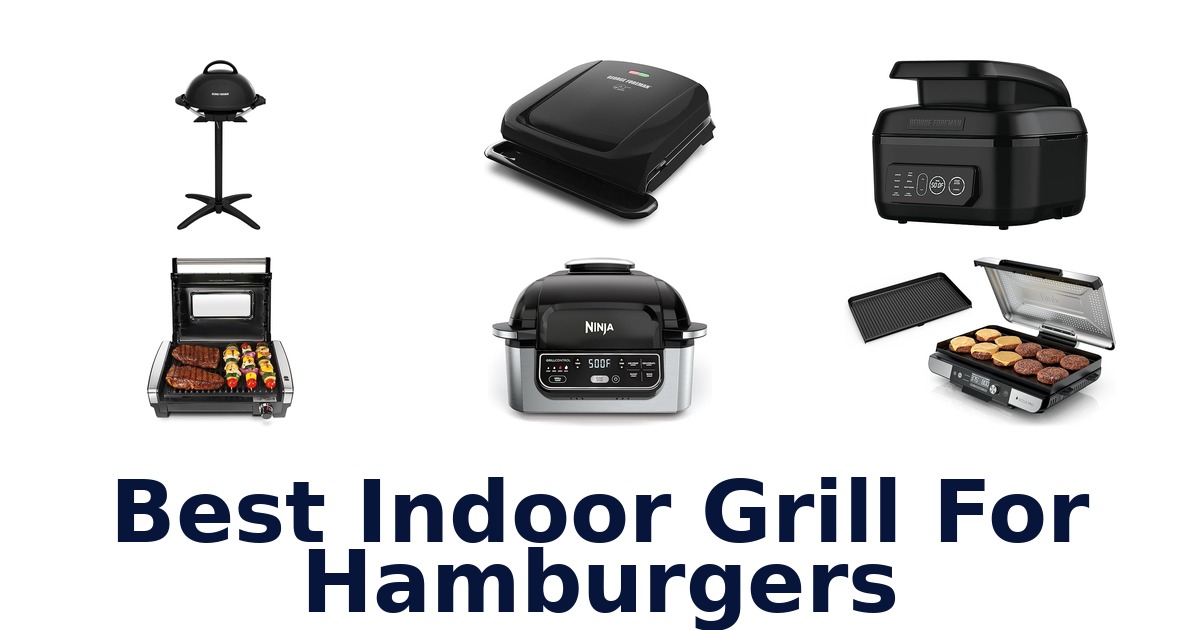 best indoor grill for hamburgers