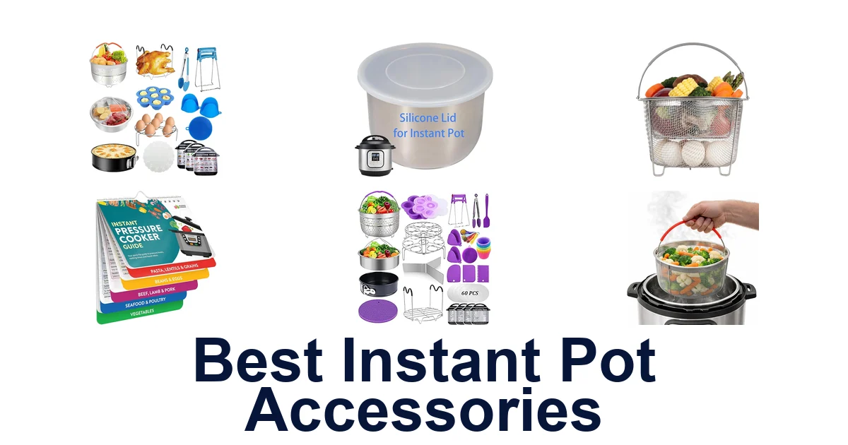 Best Instant Pot Accessories: Top 10 Essential Picks