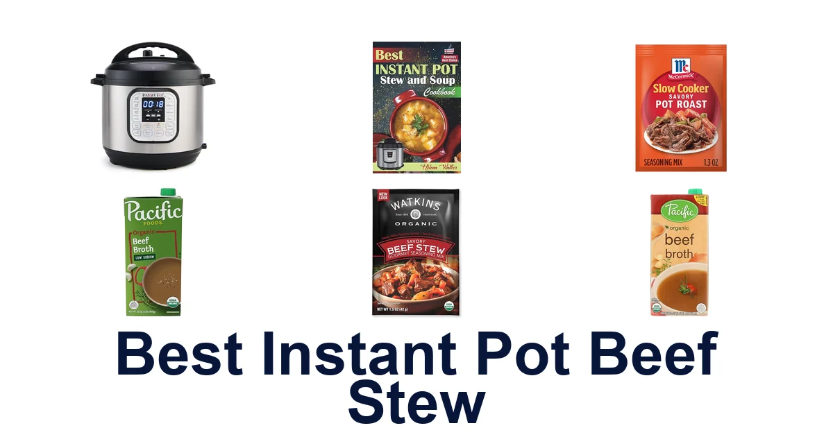 Best Instant Pot Beef Stew: Top 10 Crowd-Pleasers