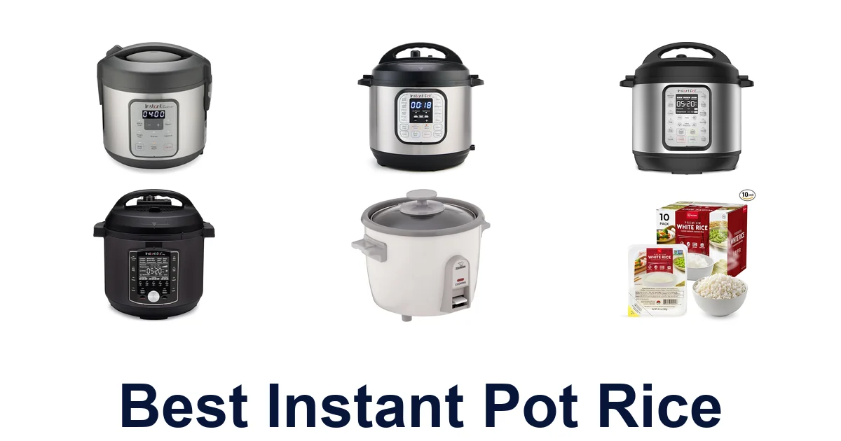 BEST Instant Pot Rice Cookers: Top 10 Picks
