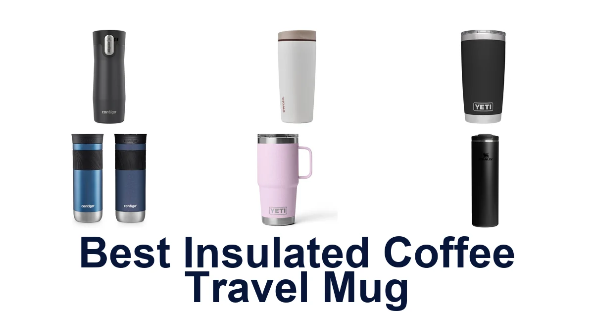 best insulated coffee travel mug