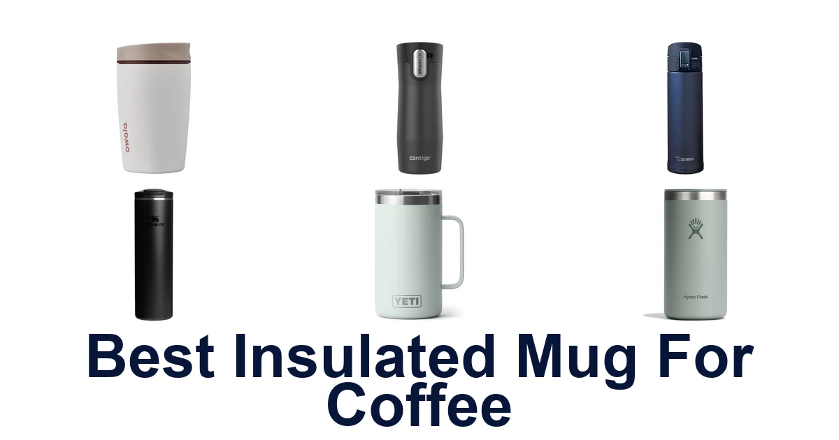 best insulated mug for coffee