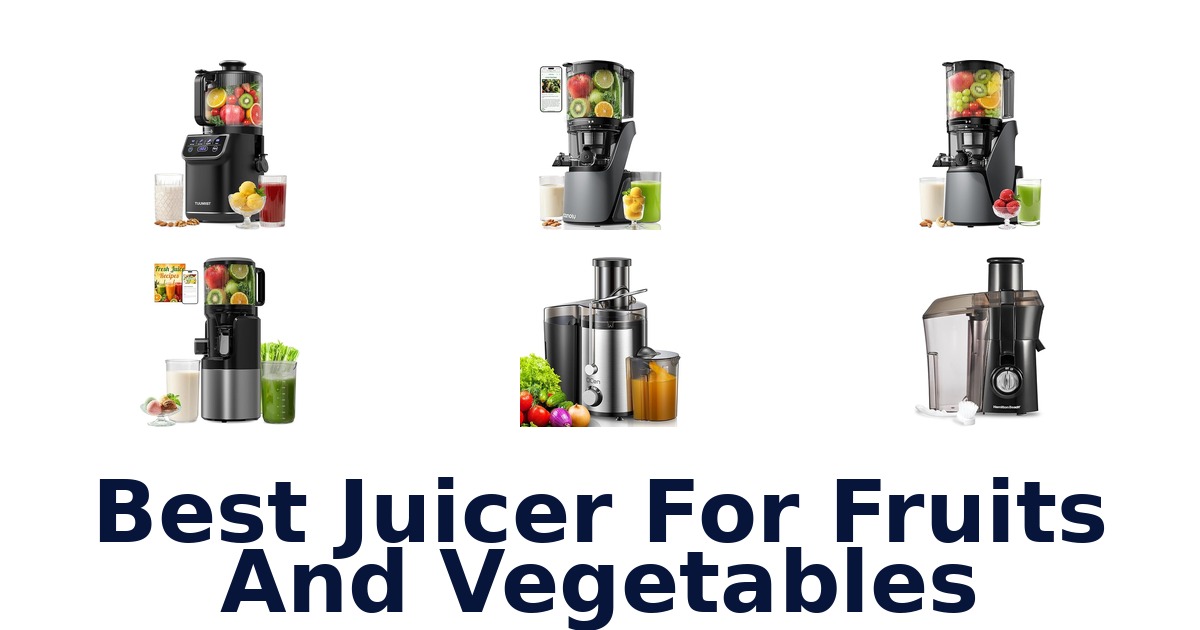 best juicer for fruits and vegetables