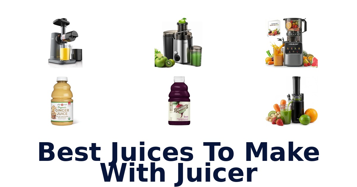 best juices to make with juicer