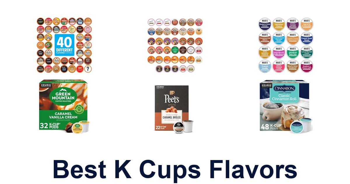 best k cups flavors