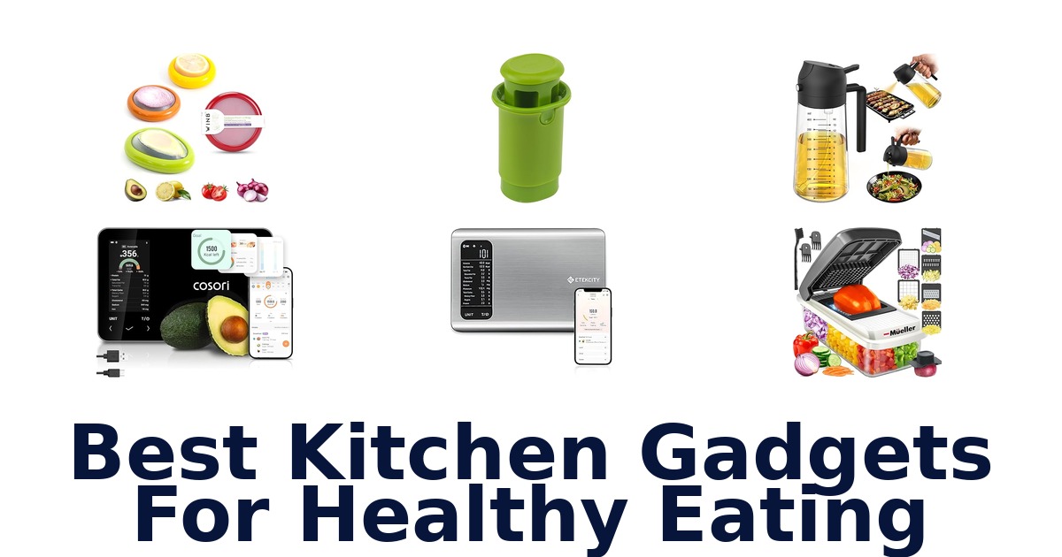 best kitchen gadgets for healthy eating