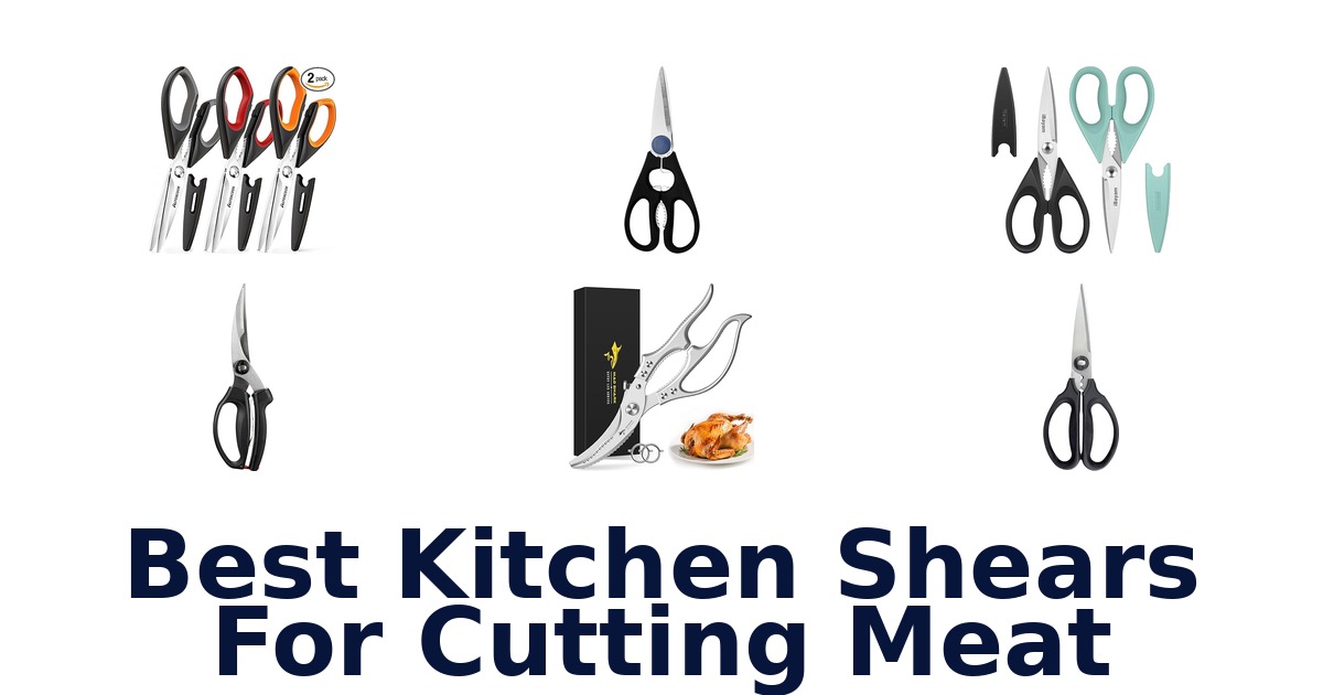 best kitchen shears for cutting meat