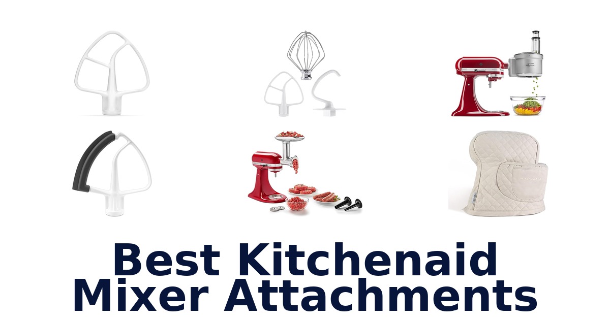 best kitchenaid mixer attachments
