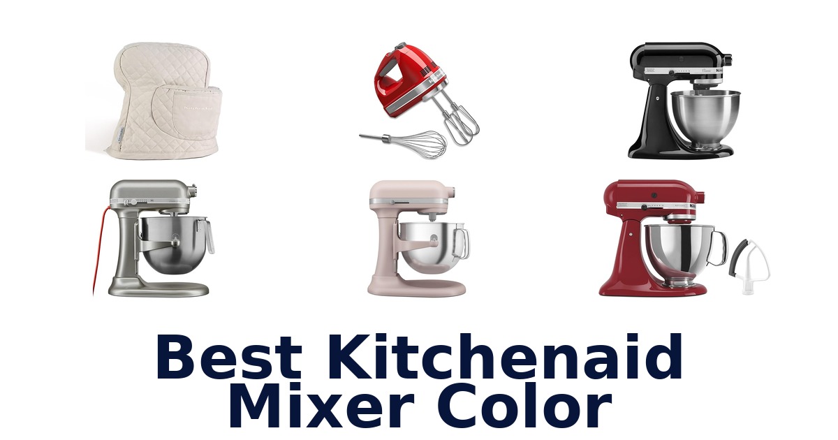 best kitchenaid mixer color