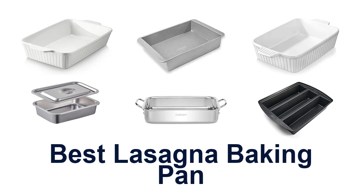 best lasagna baking pan