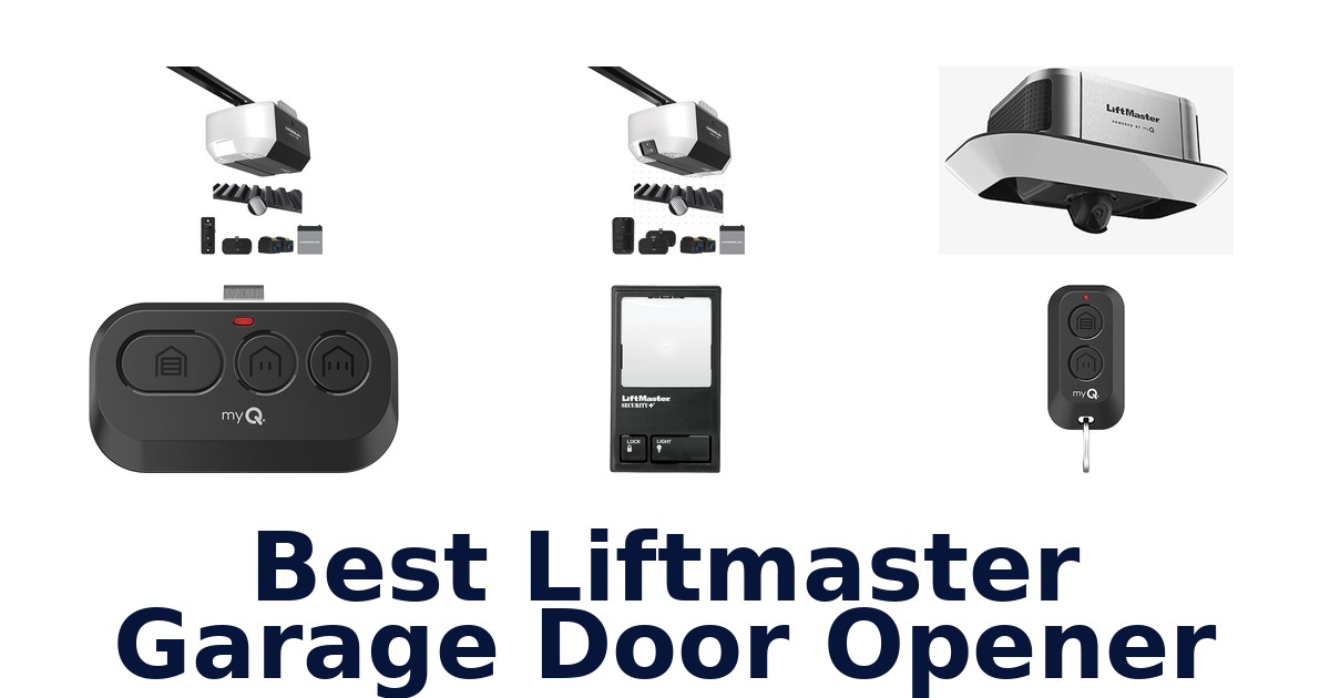 best liftmaster garage door opener