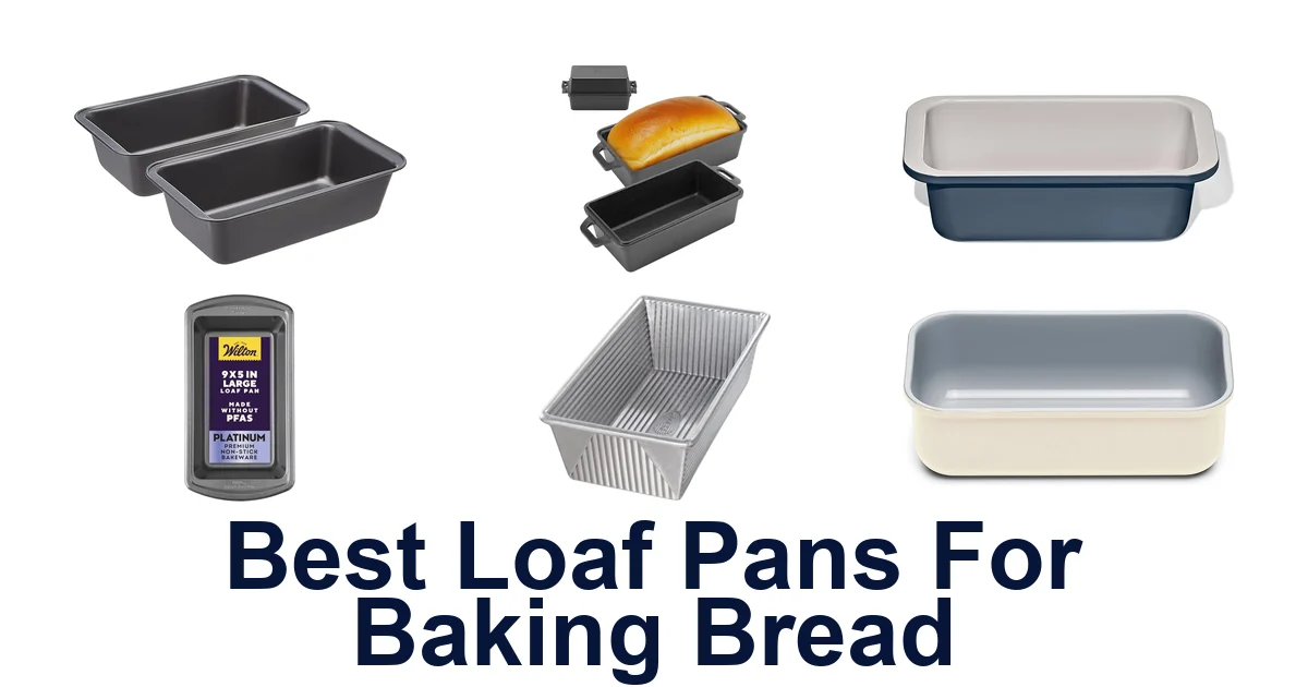 best loaf pans for baking bread