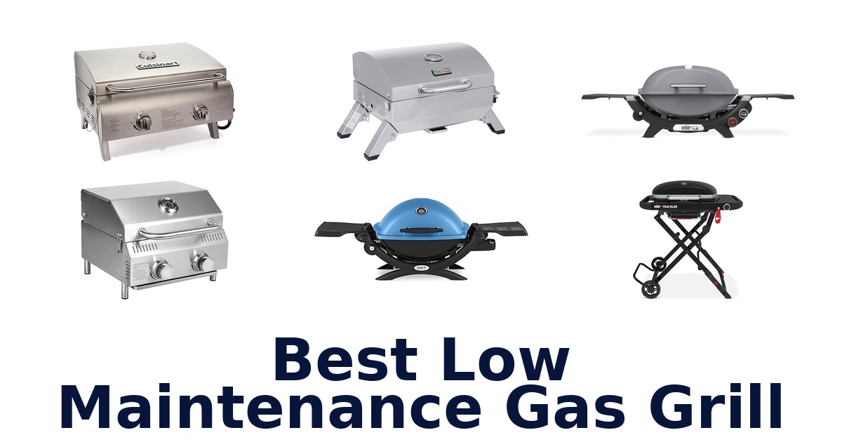 best low maintenance gas grill