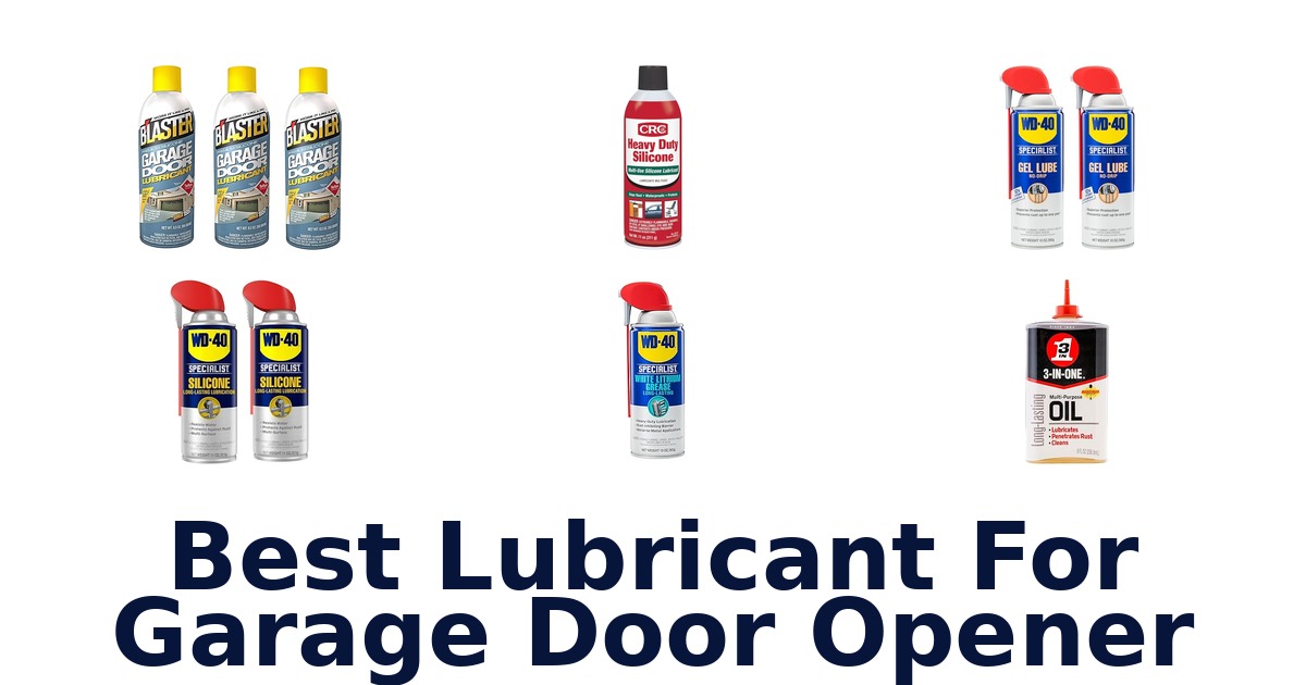 best lubricant for garage door opener