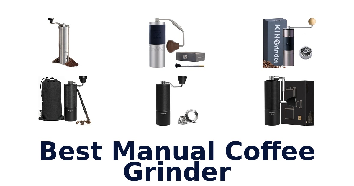 best manual coffee grinder