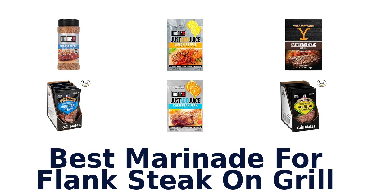best marinade for flank steak on grill