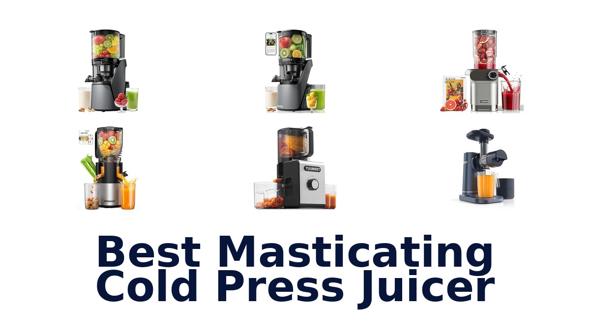 best masticating cold press juicer
