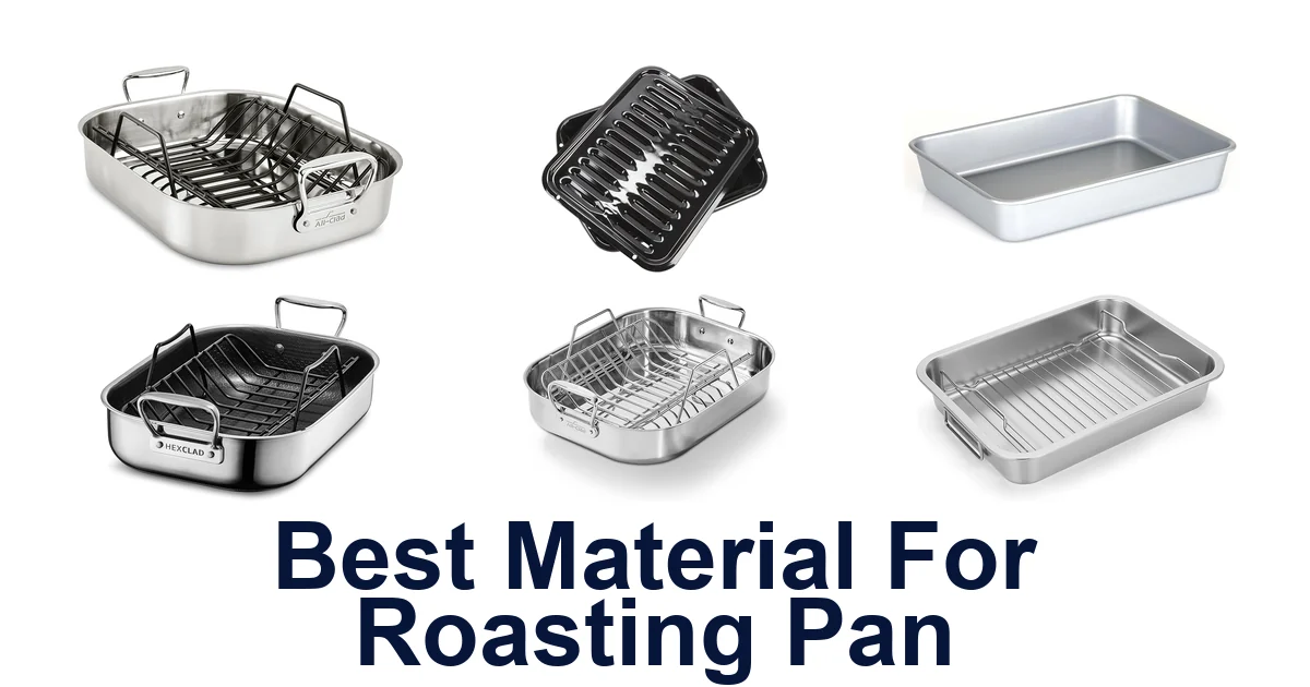 best material for roasting pan