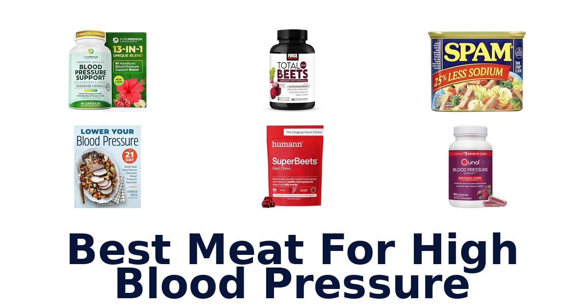 Best Meats for High Blood Pressure: Top 10 Picks