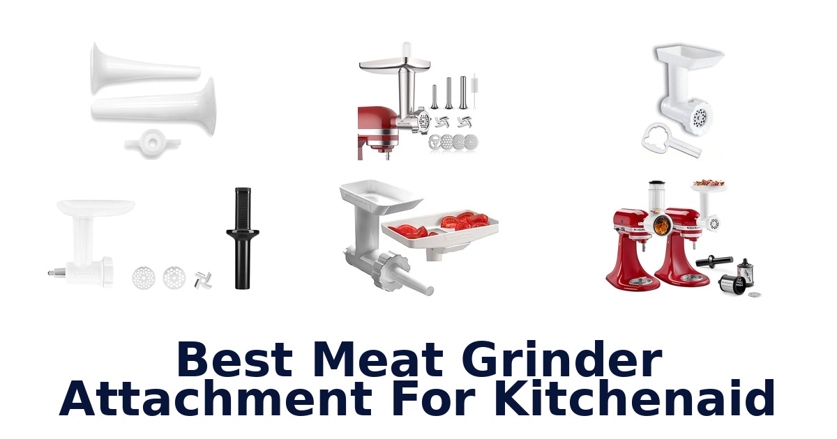 best meat grinder attachment for kitchenaid