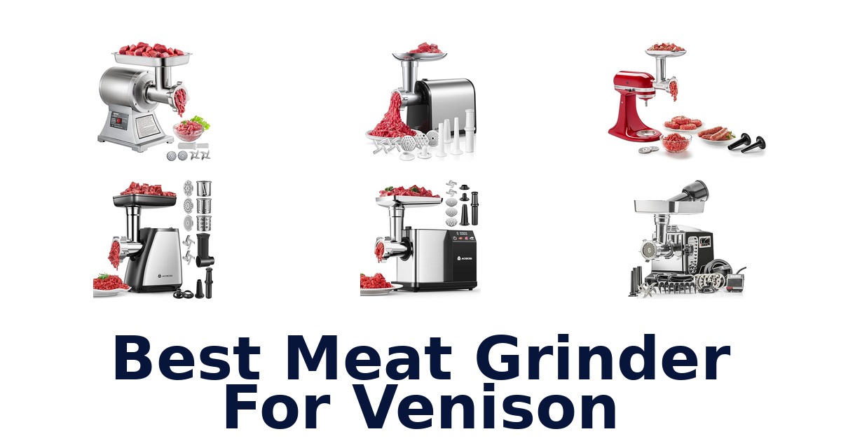 best meat grinder for venison