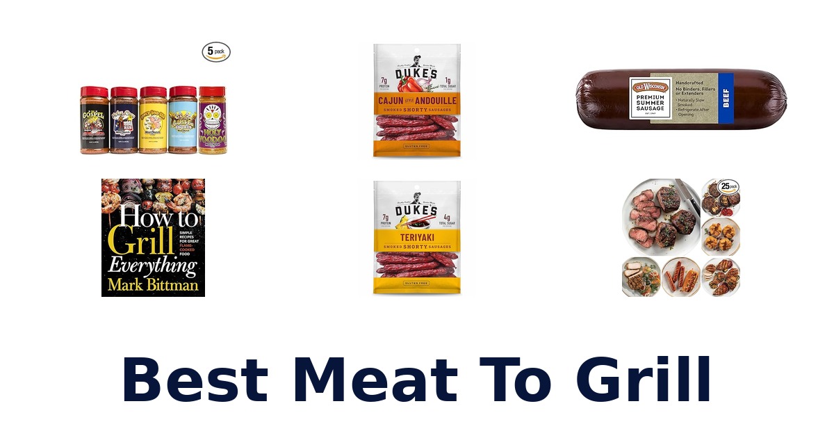 best meat to grill