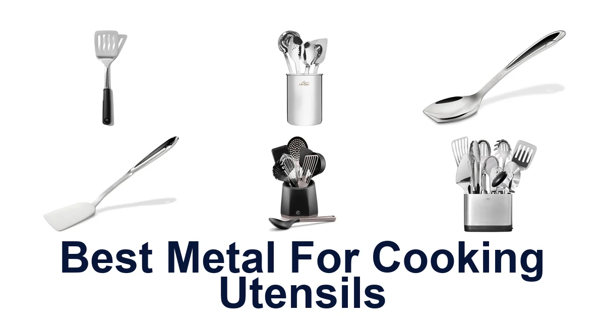 best metal for cooking utensils